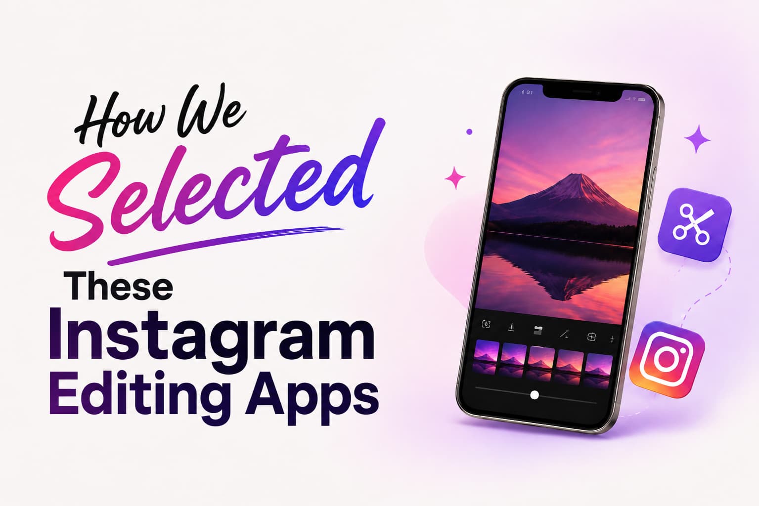 How-We-Selected-These-Instagram-Editing-Apps.jpg