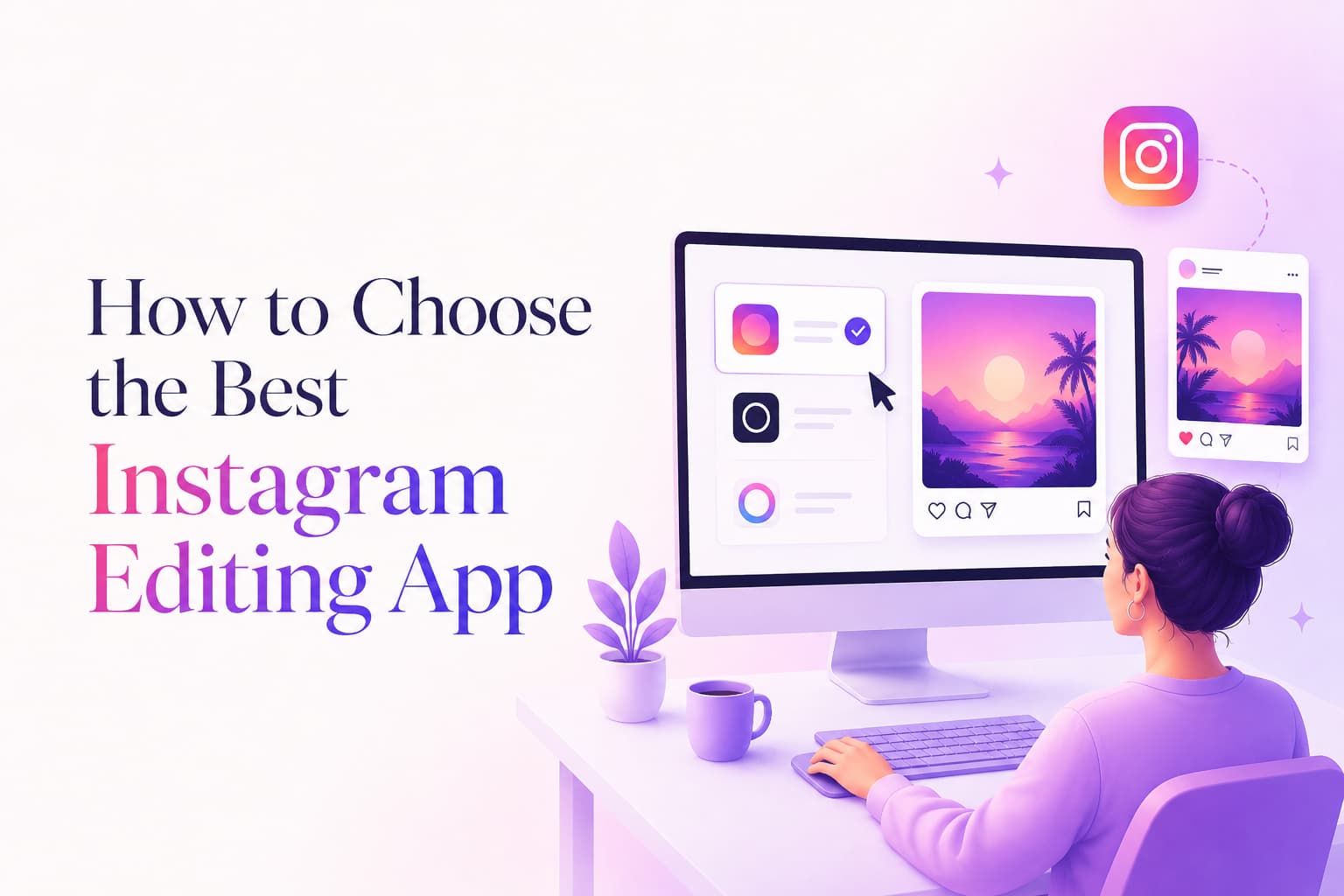 How-to-Choose-the-Best-Instagram-Editing-App.jpg