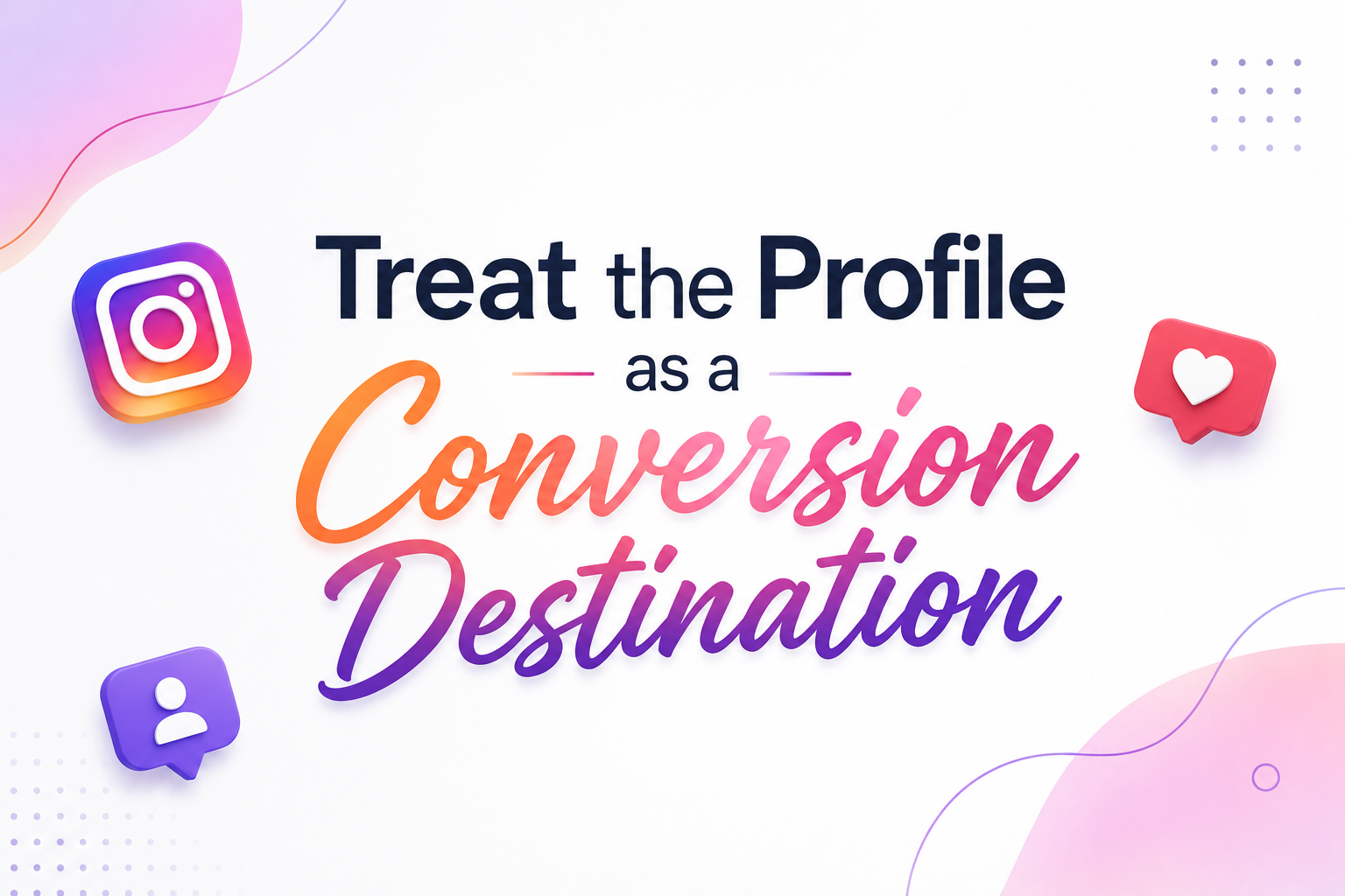 Treat-the-Profile-as-a-Conversion-Destination.png