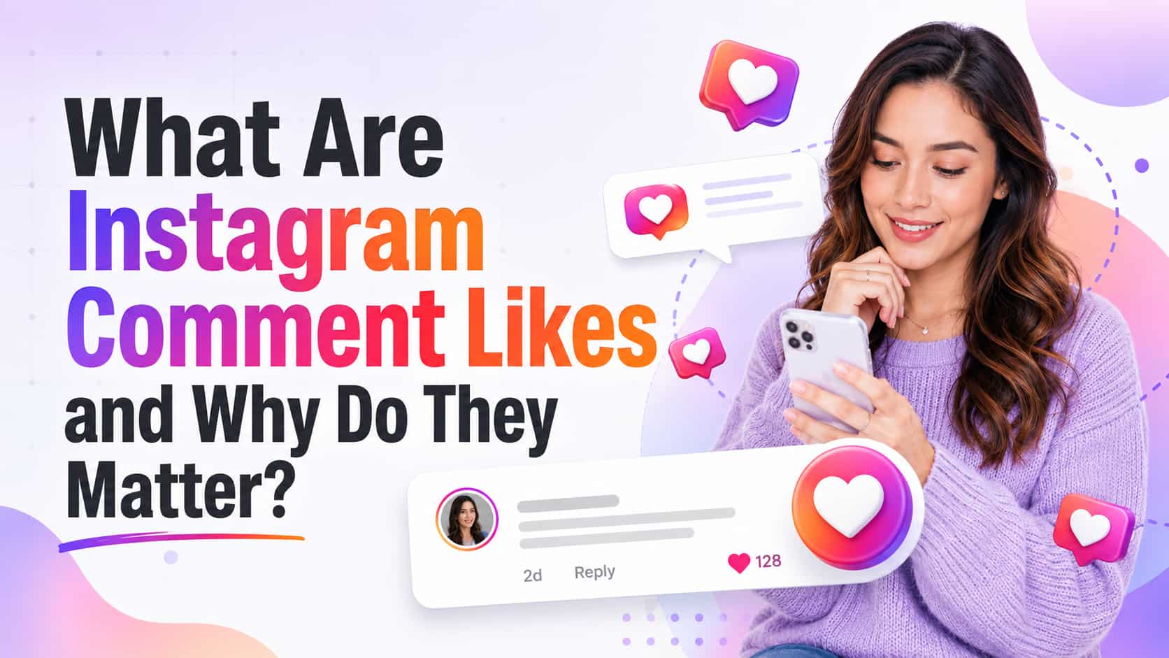 What-Are-Instagram-Comment-Likes-and-Why-Do-They-Matter.jpg